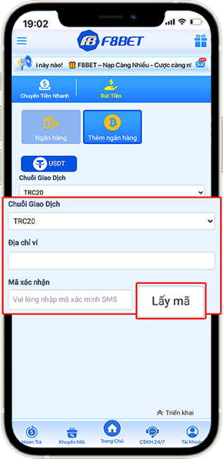 Bước 3: Chọn CHUỖI GIAO DỊCH → nhập địa chỉ ví → chọn lấy mã ( mã sẽ được gửi về số điện thoại đang liên kết với tài khoản F8BET).